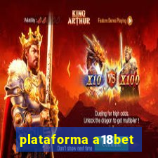 plataforma a18bet